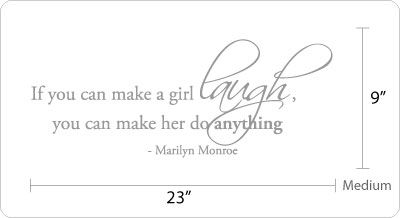 If you can make a girl laugh  Marilyn Monroe Wall Decal  