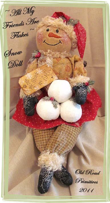 NEW*** ~All My Friends are Flakes~ Snow Doll Pattern from ORP 2011 