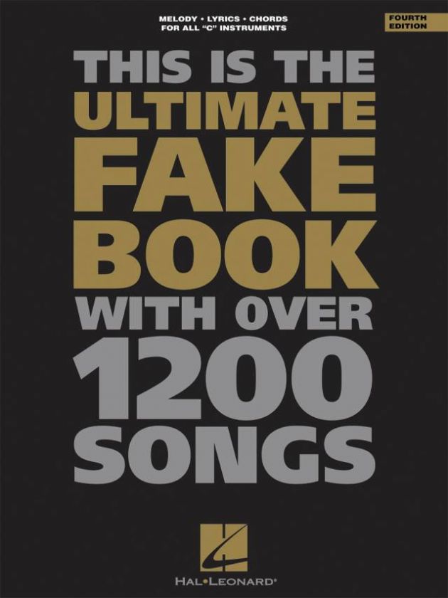 Ultimate FAKE BOOK with over 1200 Songs, 4th Ed, C  