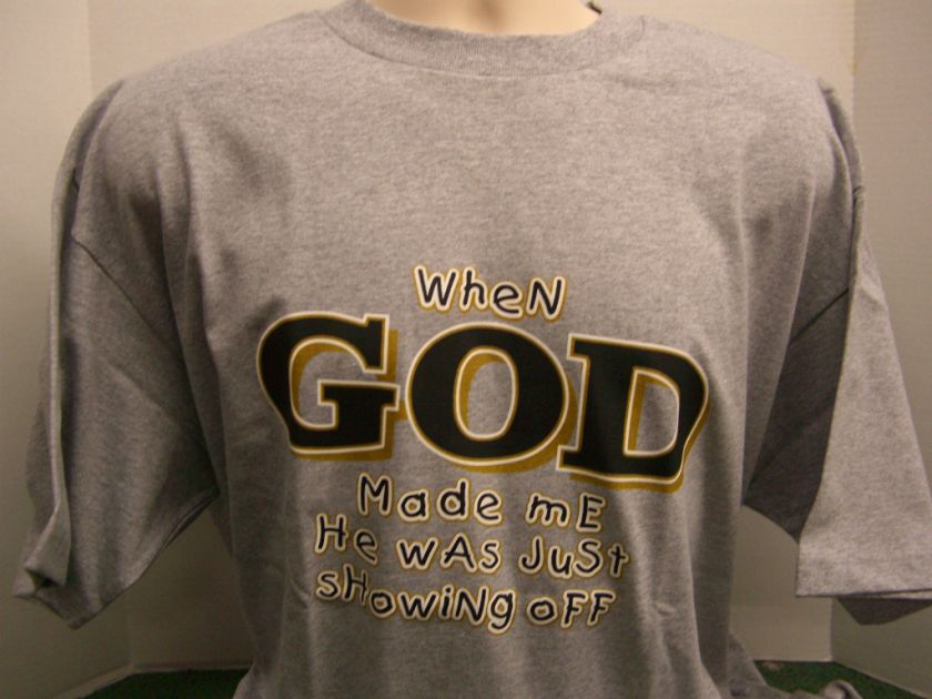 VERY CUTE CHRISTIAN T SHIRT   WHEN GOD MADE ME  Sz 2XL  