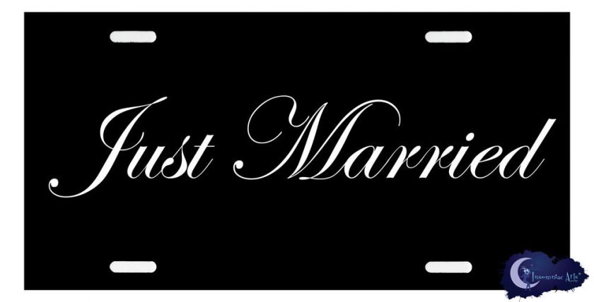 JUST MARRIED* Wedding License Plate   Classic Black  