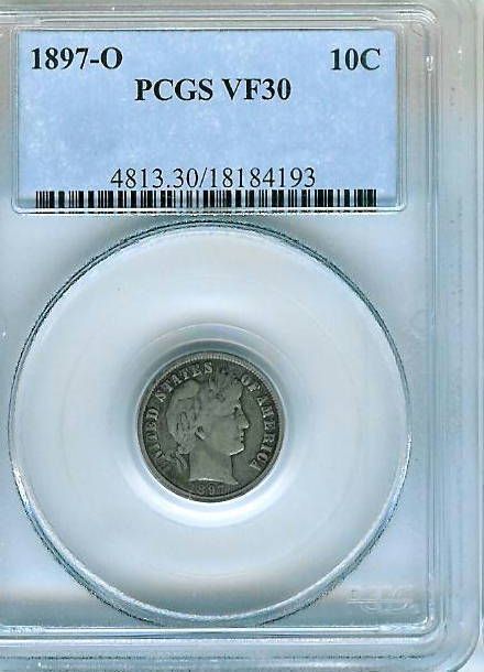 1897 O Barber Dime  PCGS VF30  