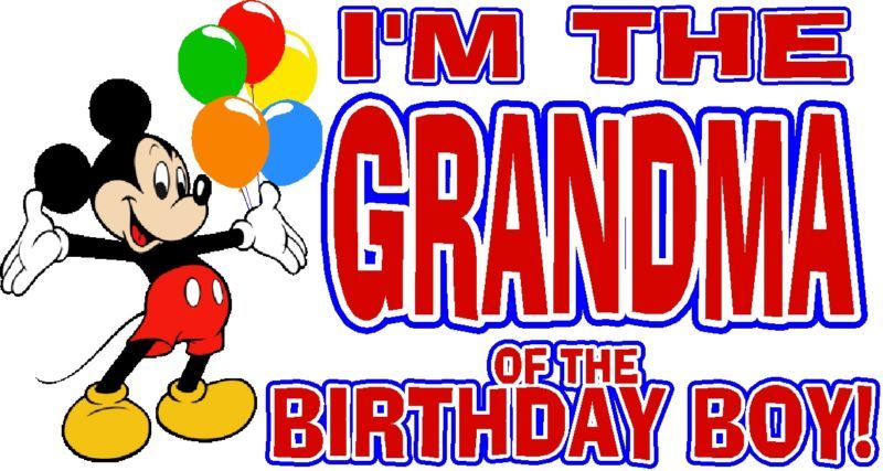 MICKEY MOUSE GRANDMA OF BIRTHDAY BOY SHIRT DESIGN DECAL  