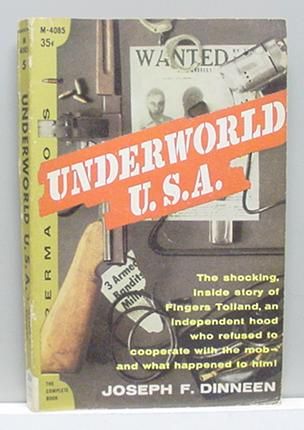 UNDERWORLD U.S.A. (TOLLAND) Joseph F Dinneen vint pb gc  